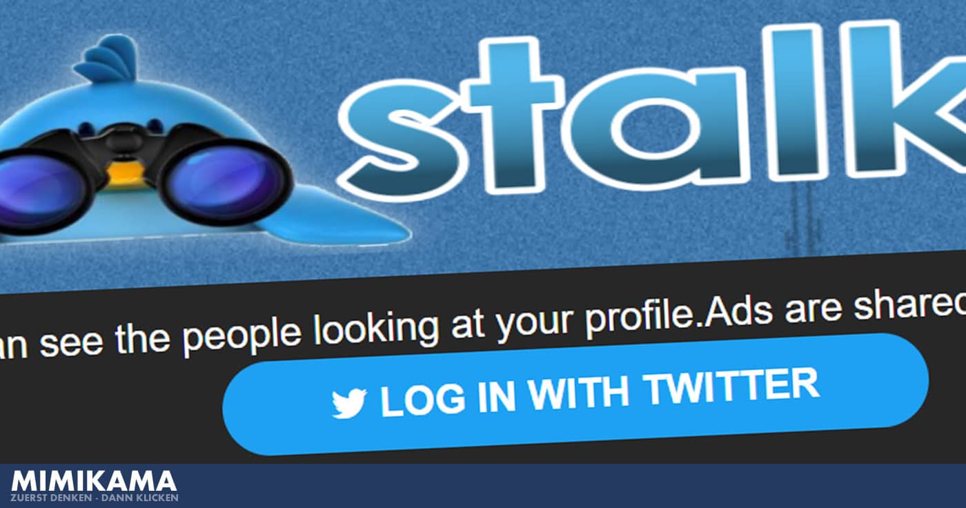 Twitter "Profilviewer": Stalker ist eine Falle!