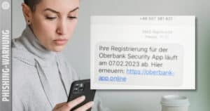 Oberbank: Achtung, Phishing-SMS im Namen der österreichischen Bank