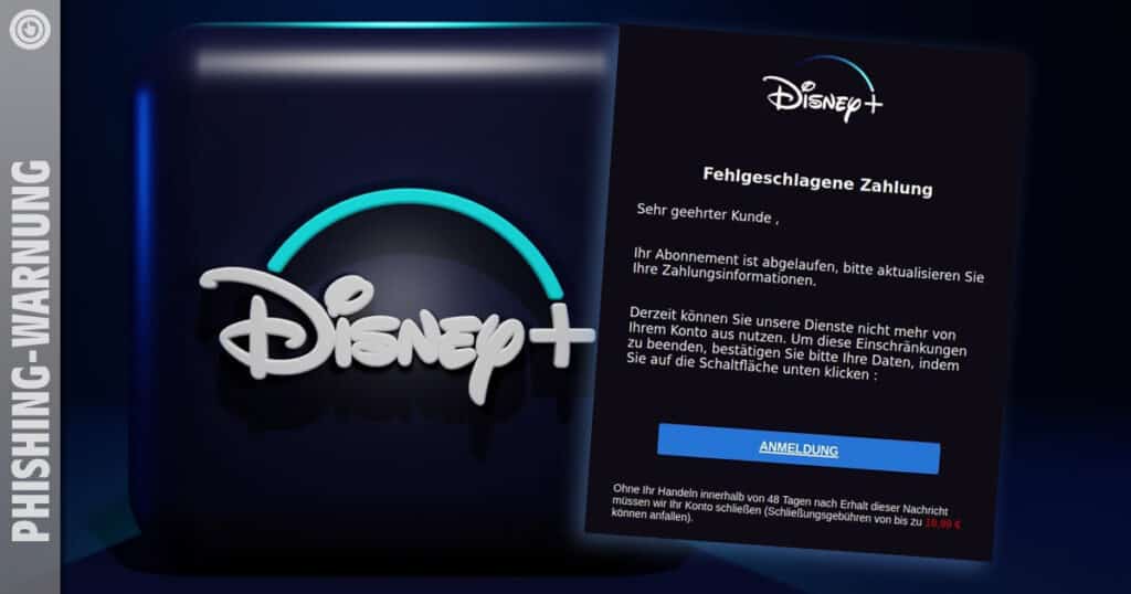 Phishing-Welle: Vorsicht vor Fake Disney+ Mails / Artikelbild: Unsplash, Screenshot Phishing-Mail