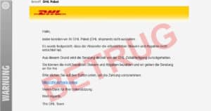 Dangerous scam: perfidious DHL email attack on unsuspecting customers!