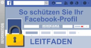 Leitfaden Facebook-Profil: So schützen Sie Ihr Facebook-Profil