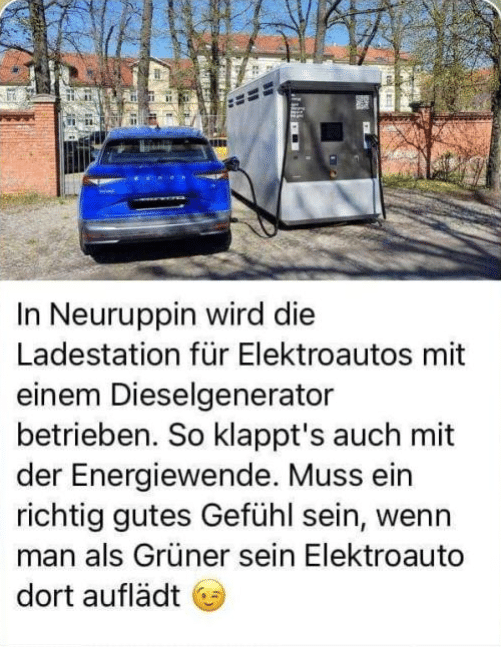 Screenshot der Falschbehauptung "In Neuruppin wird die Ladestation für Elektroautos mit einem Dieselgenerator betrieben. So klappt's auch mit der Energiewende. Muss ein richtig gutes Gefühl sein, wenn man als Grüner sein Elektroauto dort auflädt"
