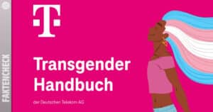 Faktencheck: Die Wahrheit hinter dem Transgender-Handbuch der Deutschen Telekom