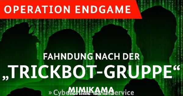 Cybercrime-Endgame: Fahndung nach mutmaßlichen Trickbot-Mitgliedern