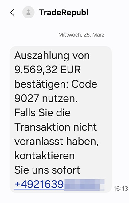 "Auszahlung von 9.569,32 EUR bestätigen: Code 9027 nutzen. Falls Sie die Transaktion nicht veranlasst haben, kontaktieren Sie uns sofort ..." | Screenshot der gefälschten SMS mit Absender "TradeRepubl"