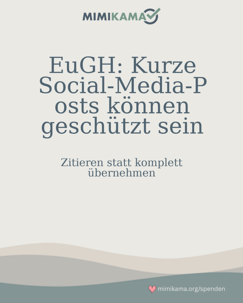 Kurze Social-Media-Posts können urheberrechtlichen Schutz genießen.