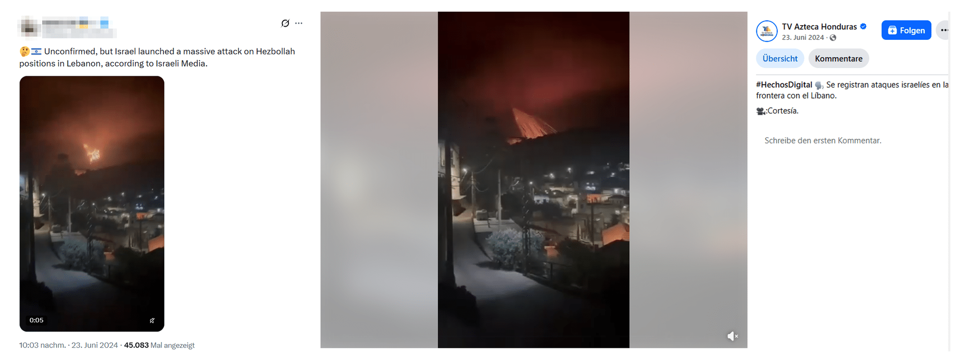 Zwei Beiträge vom 23. Juni 2024 mit derselben nächtlichen Explosion: links auf X mit dem Text, Israel habe Hisbollah-Stellungen im Libanon angegriffen, unbestätigt; rechts auf der Facebook-Seite von TV Azteca Honduras mit dem Hinweis auf israelische Angriffe an der Grenze zum Libanon. Der Kontoname auf X ist unkenntlich gemacht.