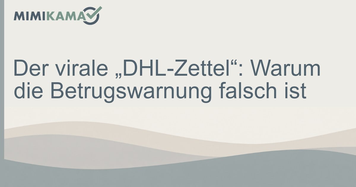 Der virale „DHL-Zettel“: Warum die Betrugswarnung falsch ist - mimikama.org