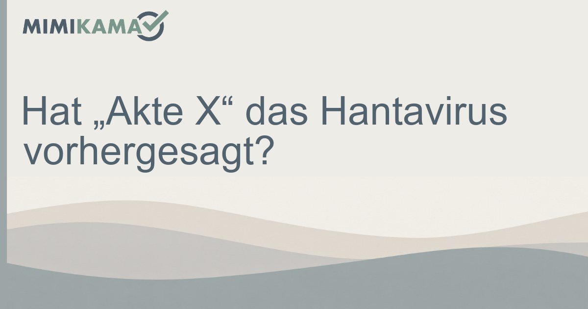 Hat „Akte X“ das Hantavirus vorhergesagt?