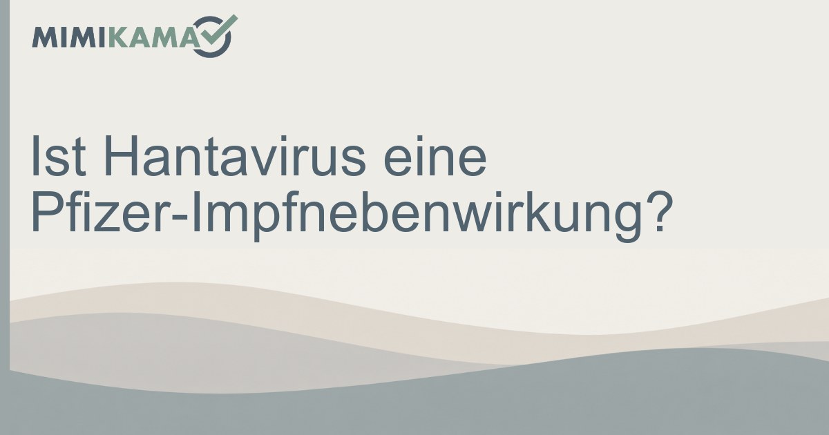 Hantavirus als Impfnebenwirkung? Falsche Behauptungen entlarvt!