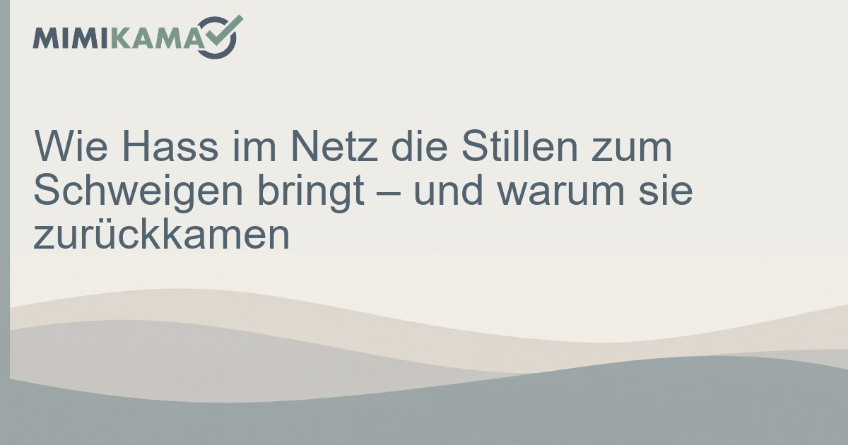 Wie Hass im Netz die Stillen zum Schweigen bringt – und warum sie zurückkamen